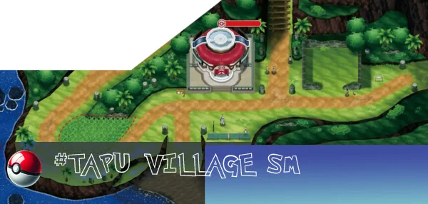 Alola region 9 Tapu Village a settlement nestled on Ula'ula Island in the Alola region.