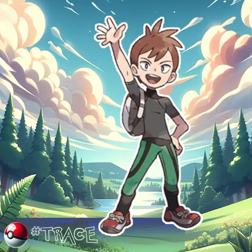 Trace - a rival character in the Pokémon Let's Go Pikachu and Let's Go Eevee games, and Pokémon Champion.