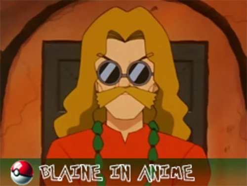 Blaine in Pokémon anime.