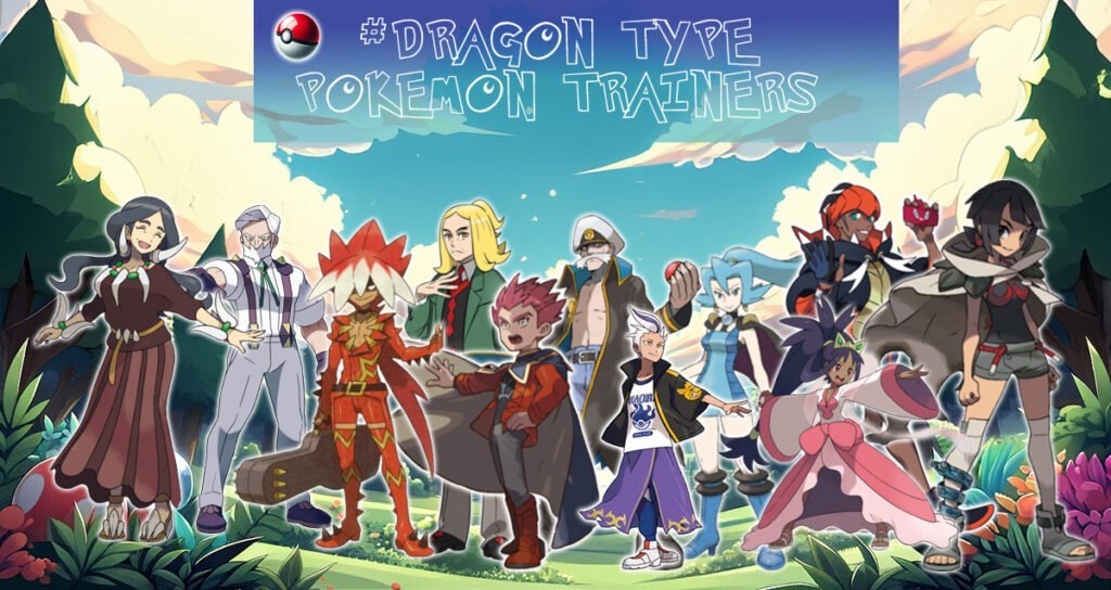 Dragon type 4 All Dragon type Pokémon Trainers.